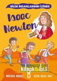 Isaac Newton - Bilim İnsanlarının İzinde