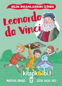 Leonardo Da Vinci - Bilim İnsanlarının İzinde
