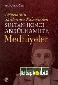 Sultan İkinci Abdülhamide Medhiyeler