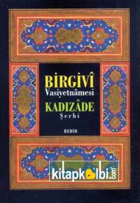 Birgivi Vasiyetnamesi Kadızade Şerhi