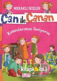Komşularımızı Seviyoruz - Meraklı İkizler Can İle Canan