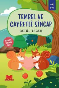 Tembel ve Gayretli Sincap