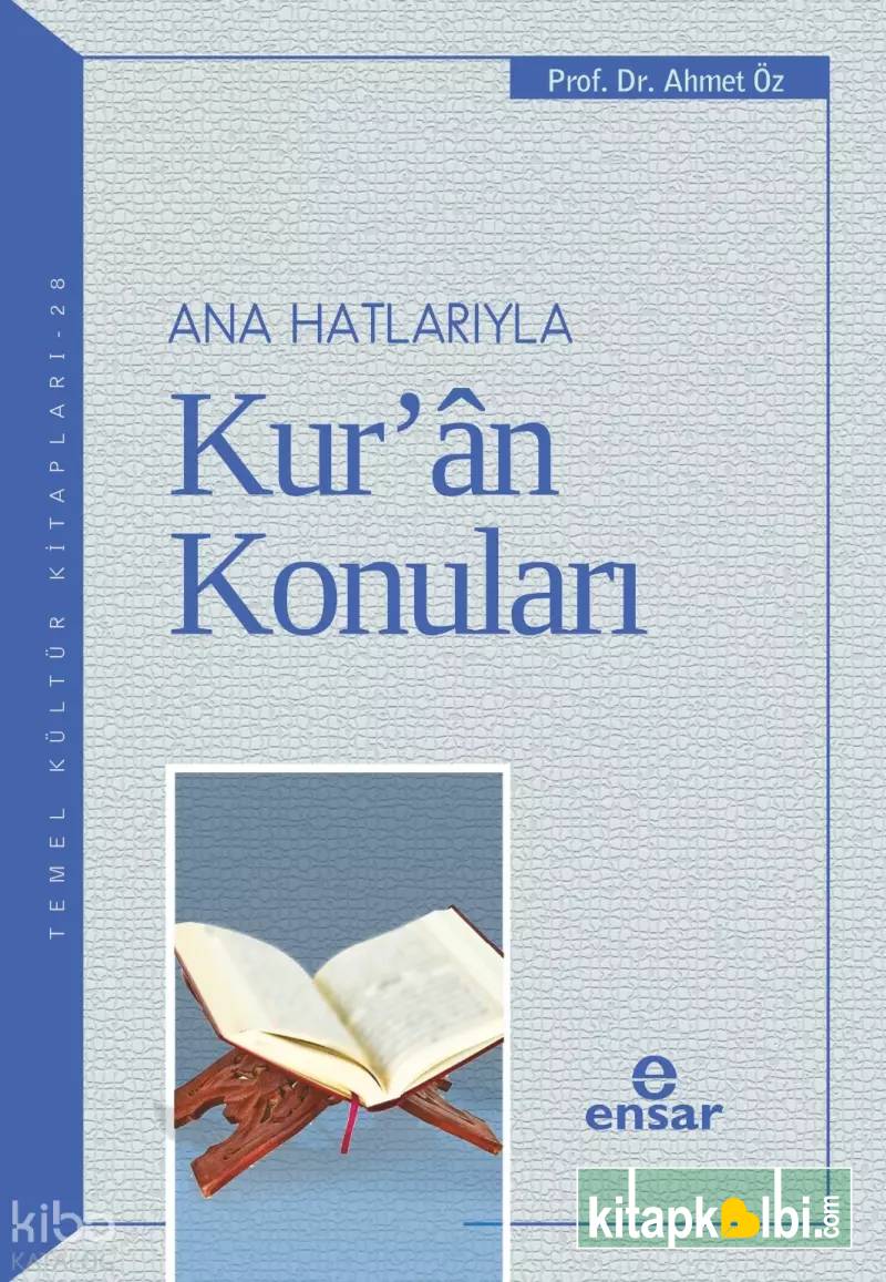 Ana Hatlarıyla Kuran Konuları