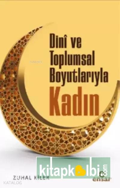 Dini ve Toplumsal Boyutlarıyla Kadın