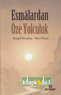 Esmalardan Öze Yolculuk