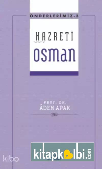 Hazreti Osman Önderlerimiz 3
