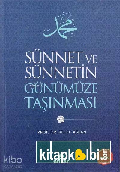 Sünnet ve Sünnetin Günümüze Taşınması