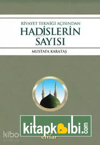 Rivayet Tekniği Açısından Hadislerin Sayısı
