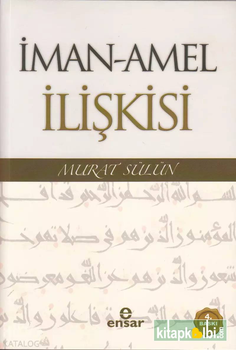 İman Amel İlişkisi