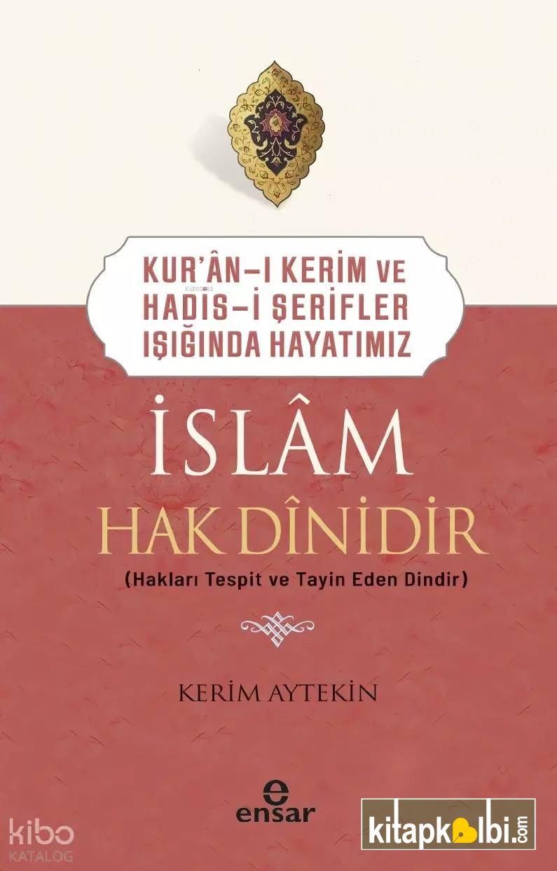 İslam Hak Dinidir