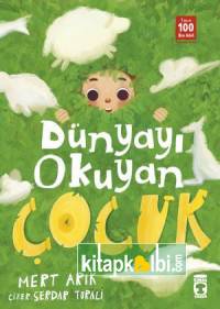 Dünyayı Okuyan Çocuk
