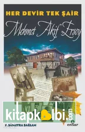 Her Devir Tek Şair Mehmet Akif Ersoy