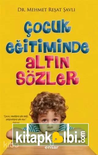 Çocuk Eğitiminde Altın Sözler