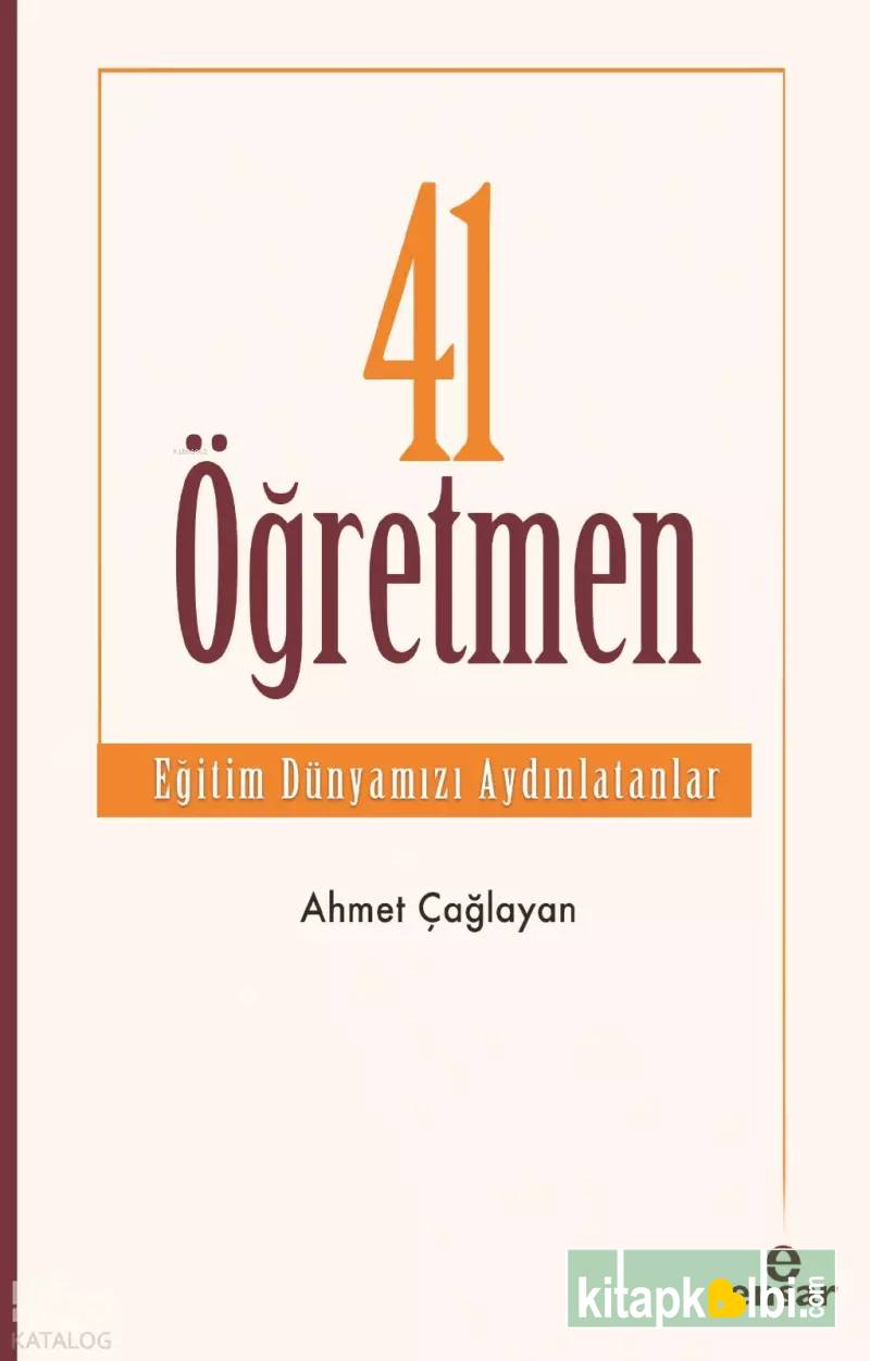 41 Öğretmen - Eğitim Dünyamızı Aydınlatanlar