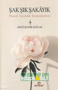 Şak Şık Şakayık Töreli İştikak Denemeleri