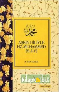 Aşkın Diliyle Hz Muhammed SAV