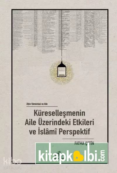 Küreselleşmenin Aile Üzerindeki Etkileri ve İslami Perspektif