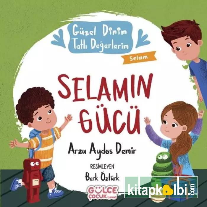 Selamın Gücü Güzel Dinim Tatlı Değerlerim