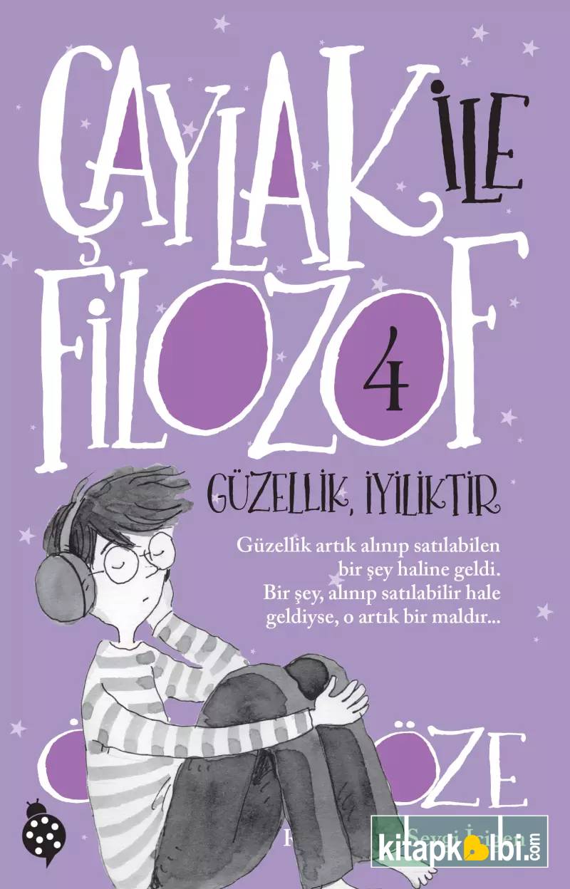 Çaylak İle Filozof - 4 Güzellik İyiliktir