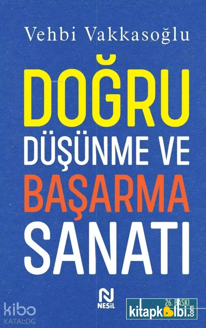 Doğru Düşünme ve Başarma Sanatı