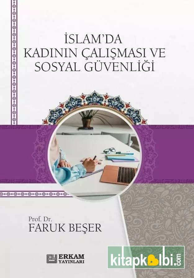 İslam'da Kadının Çalişması Ve Sosyal Güvenliği