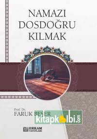 Namazı Dosdoğru Kılmak