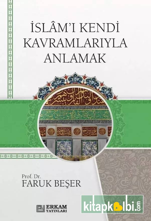 İslam'ı Kendi Kavramlarıyla Anlamak
