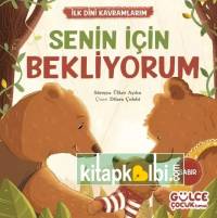 Senin İçin Bekliyorum