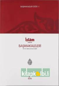 Başmakaleler 1 - İslam Dergisi Başmakaleleri