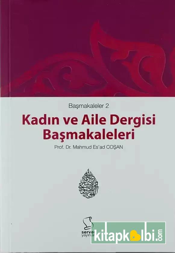 Başmakaleler 2 - Kadın ve Aile Dergisi Başmakaleleri