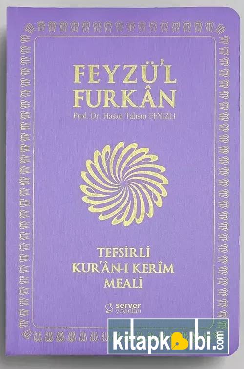 Feyzü'l Furkan Tefsirli Kur'ân-ı Kerîm Meali (Sempatik Cep Boy - İnce Cilt) LİLA