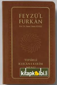Feyzü'l Furkan Tefsirli Kur'ân-ı Kerîm Meali (Orta Boy - Ciltli) TABA
