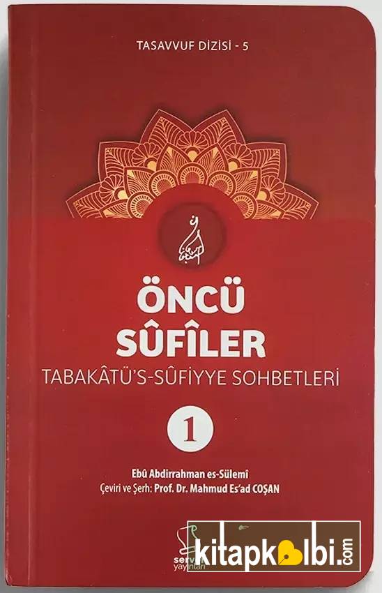 Öncü Sûfîler - Tabakâtü's-Sûfiyye (3 cilt)