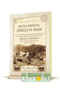 Kutlu Ebeveyn Diriliş Ve İman