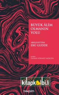 Büyük Alim Olmanın Yolu