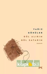 Gül Alırım Gül Satarım