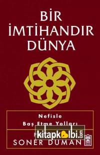 Bir İmtihandır Dünya