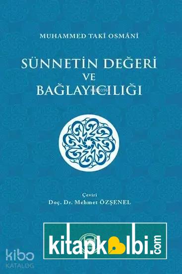 Sünnetin Değeri ve Bağlayıcılığı