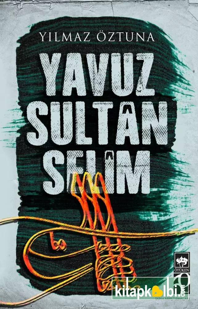 Yavuz Sultan Selim Ötüken