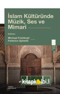 İslam Kültüründe Müzik Ses ve Mimari