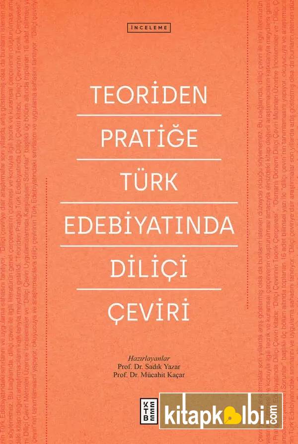 Teoriden Pratiğe Türk Edebiyatında Diliçi Çeviri