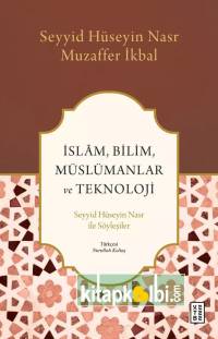 İslam Bilim Müslümanlar ve Teknoloji