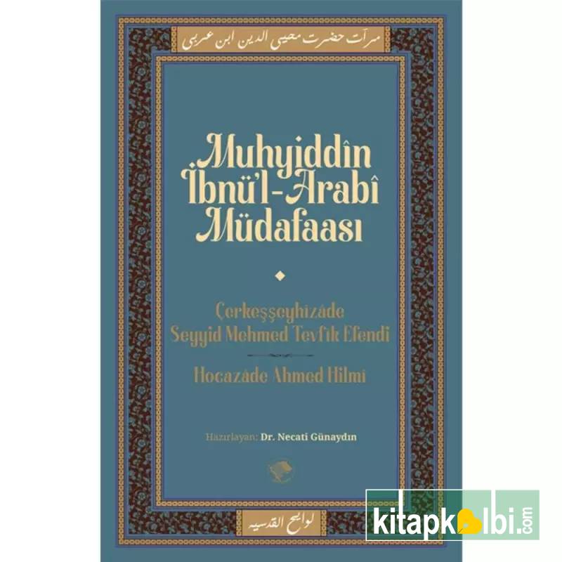 Muhyiddin İbnül Arabi Müdafaası