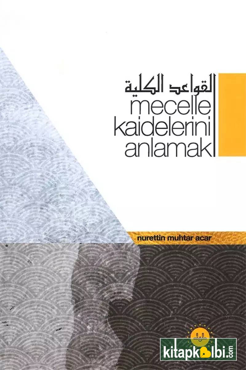 Mecelle Kaidelerini Anlamak