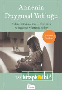 Annenin Duygusal Yokluğu