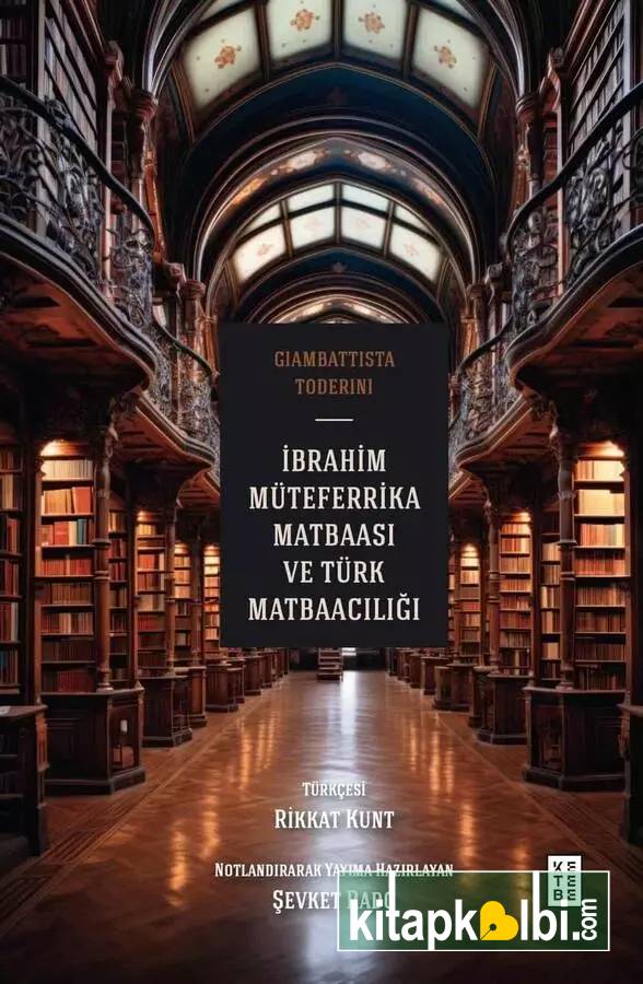 İbrahim Müteferrika Matbaası ve Türk Matbaacılığı