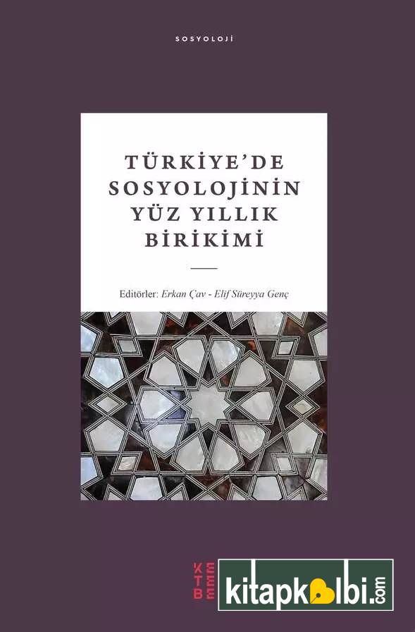 Türkiyede Sosyolojinin Yüz Yıllık Birikimi