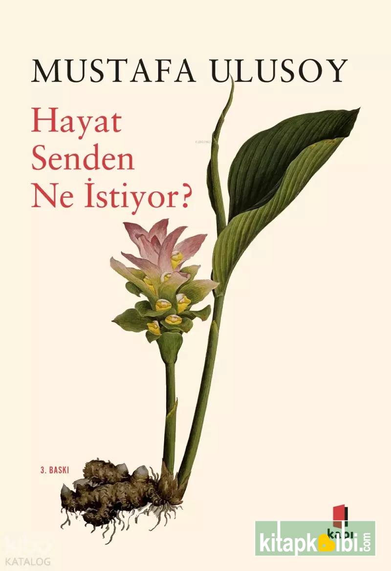 Hayat Senden Ne İstiyor