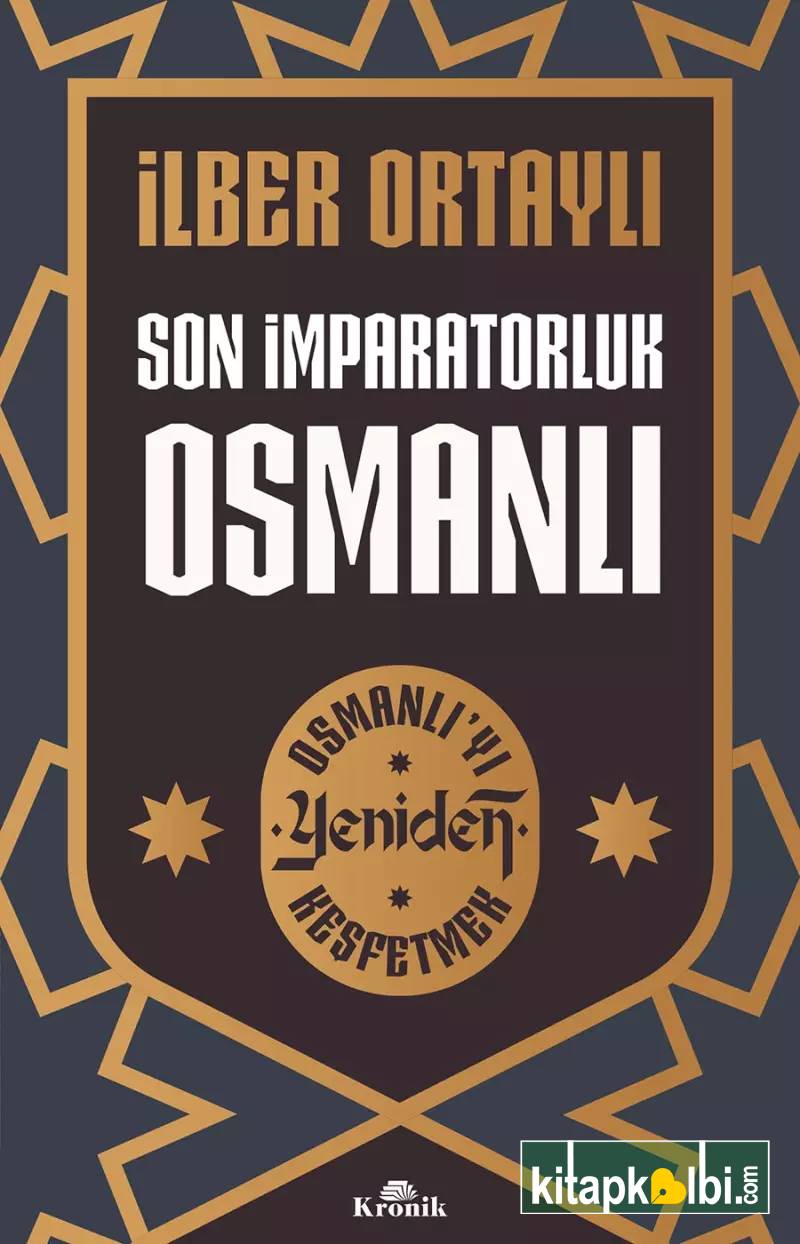 Son İmparatorluk Osmanlı Kronik