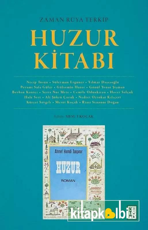 Zaman Rüya Terkip Huzur Kitabı